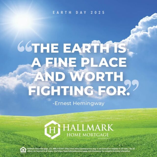 We do not inherit the earth from our ancestors, we borrow it from our children. Happy Earth Day. #HHM #YourCommunityLender